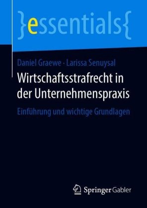Wirtschaftsstrafrecht in der Unternehmenspraxis
