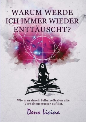 Warum werde ich immer wieder enttäuscht?