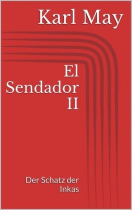 El Sendador II. Der Schatz der Inkas