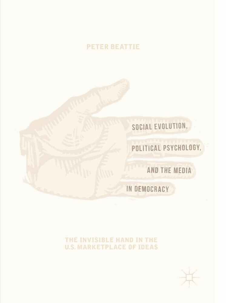 Social Evolution, Political Psychology, and the Media in Democracy main product photo