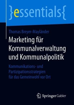 Marketing für Kommunalverwaltung und Kommunalpolitik