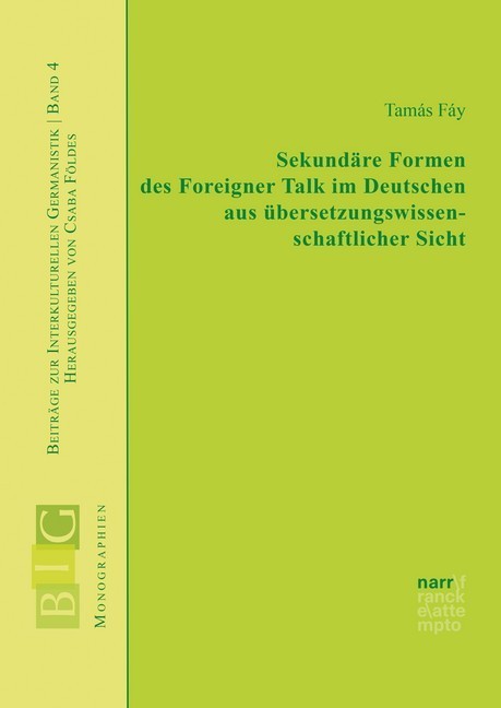 Sekundäre Formen des Foreigner Talk im Deutschen aus übersetzungswissenschaftlicher Sicht main product photo