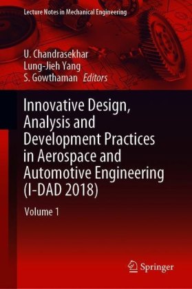Innovative Design, Analysis and Development Practices in Aerospace and Automotive Engineering (I-DAD 2018)