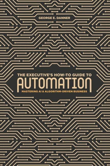 The Executive's How-To Guide to Automation main product photo