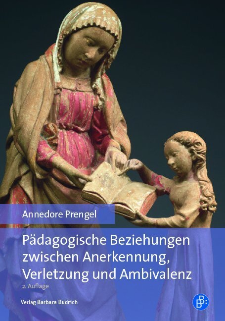 Pädagogische Beziehungen zwischen Anerkennung, Verletzung und Ambivalenz main product photo