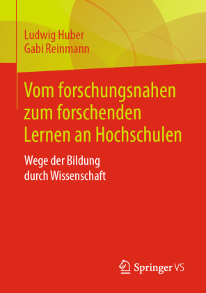 Vom forschungsnahen zum forschenden Lernen an Hochschulen