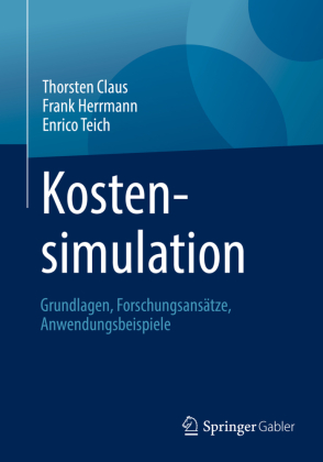 Kostensimulation. Grundlagen, Forschungsansätze, Anwendungsbe...