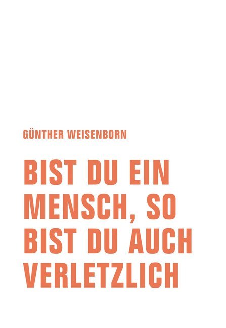Bist du ein Mensch, so bist du auch verletzlich main product photo