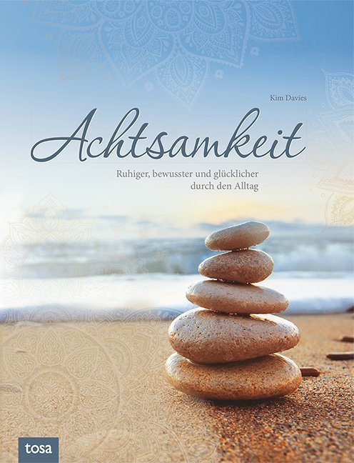 Achtsamkeit - Ruhiger, bewusster und glücklicher durch den Alltag main product photo