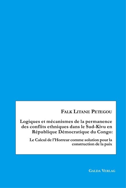 Logiques et mécanismes de la permanence des conflits ethniques dans le Sud-Kivu en République Démocratique du Congo main product photo