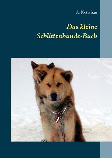 Das kleine Schlittenhunde-Buch main product photo