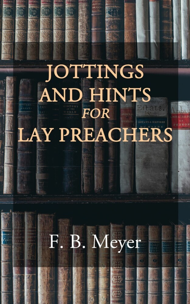Jottings and Hints for Lay Preachers main product photo