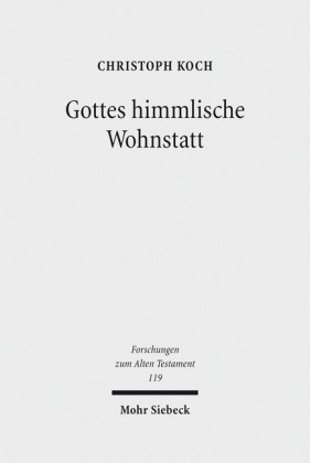 Gottes himmlische Wohnstatt