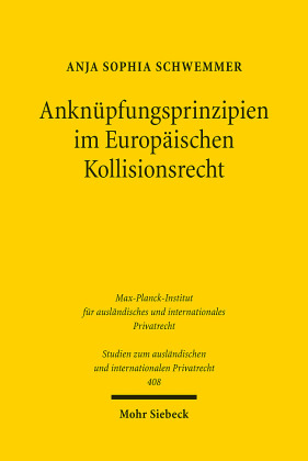 Anknüpfungsprinzipien im Europäischen Kollisionsrecht