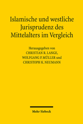 Islamische und westliche Jurisprudenz des Mittelalters im Vergleich
