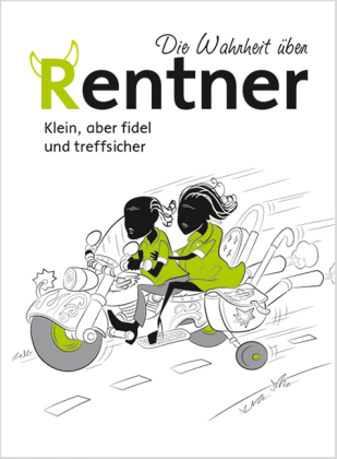 Die Wahrheit über Rentner