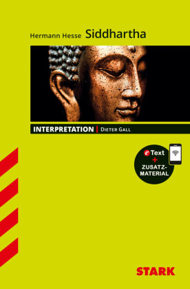 STARK Hermann Hesse: Siddhartha - Deutsch - Interpretationen, m. 1 Buch, m. 1 Beilage