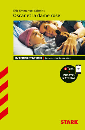 STARK Eric-Emmanuel Schmitt: Oscar et la dame rose - Französisch - Interpretationen, m. 1 Buch, m. 1 Beilage