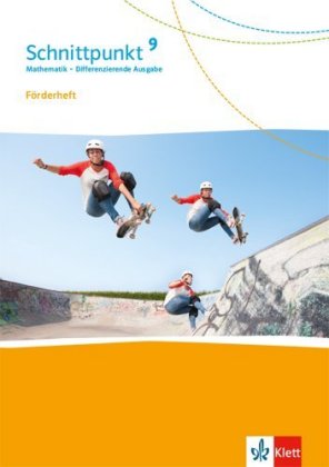 Schnittpunkt Mathematik 9. Differenzierende Ausgabe ab 2017 - 9. Schuljahr, Förderheft mit Lösungen