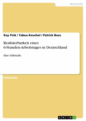 Realisierbarkeit eines 6-Stunden-Arbeitstages in Deutschland