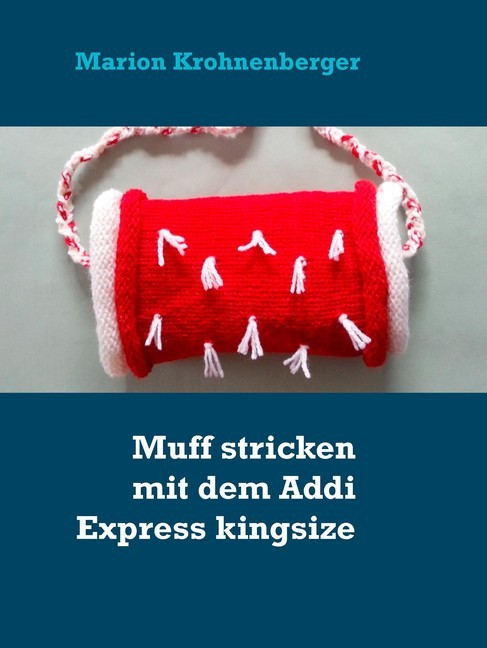 Muff stricken mit dem Addi Express kingsize main product photo
