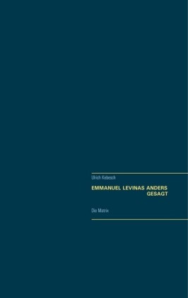 Emmanuel Lévinas Anders gesagt