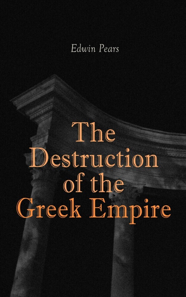 The Destruction of the Greek Empire main product photo