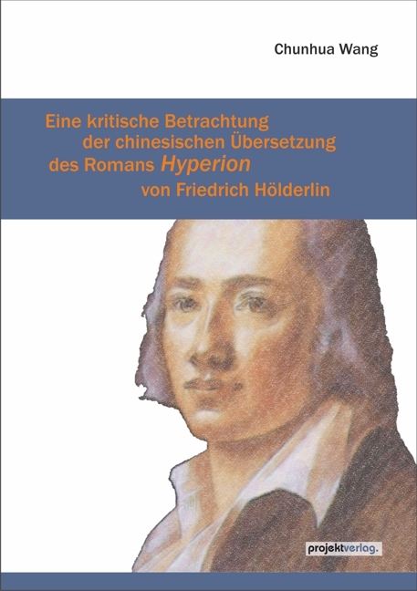 Eine kritische Betrachtung der chinesischen Übersetzung des Romans Hyperion von Friedrich Hölderlin main product photo
