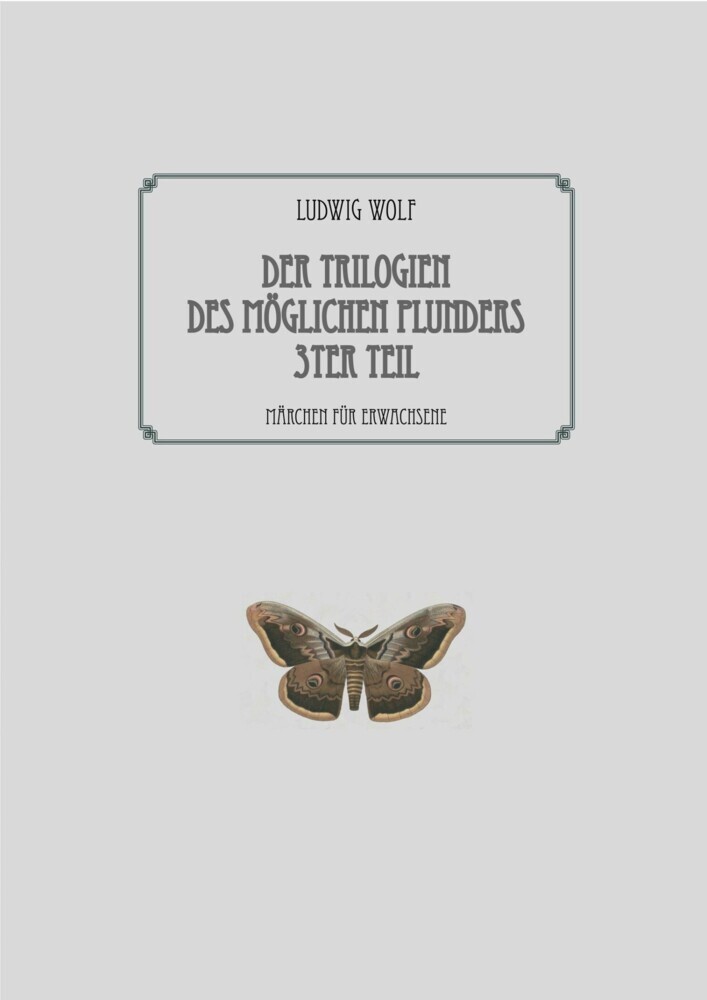 Der Trilogien des möglichen Plunders 3ter Teil main product photo