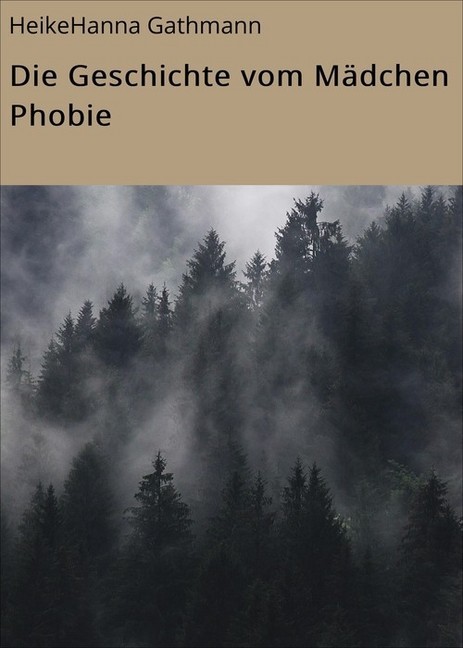 Die Geschichte vom Mädchen Phobie main product photo
