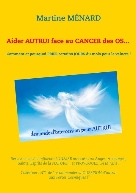 Aider autrui face au cancer des os... Comment et pourquoi prier certains jours du mois pour le vaincre ! main product photo