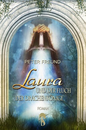 Laura und der Fluch der Drachenkönige