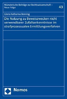 Die Nutzung zu Beweiszwecken nicht verwendbarer Zufallserkenntnisse im strafprozessualen Ermittlungsverfahren main product photo