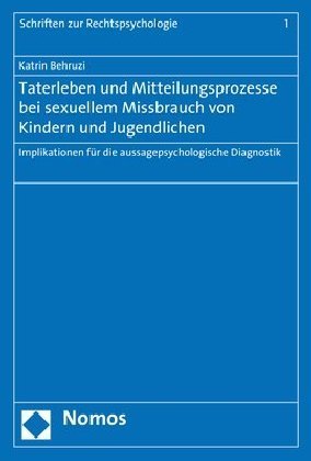 Taterleben und Mitteilungsprozesse bei sexuellem Missbrauch von Kindern und Jugendlichen
