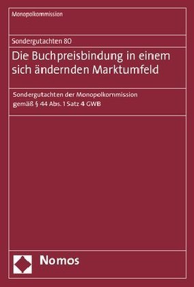 Sondergutachten 80: Die Buchpreisbindung in einem sich ändernden Marktumfeld