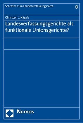 Landesverfassungsgerichte als funktionale Unionsgerichte? main product photo