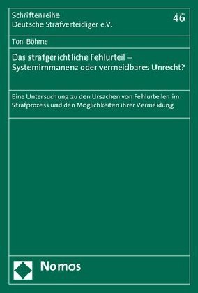 Das strafgerichtliche Fehlurteil - Systemimmanenz oder vermeidbares Unrecht? main product photo