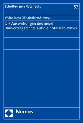 Die Auswirkungen des neuen Bauvertragsrechts auf die notarielle Praxis main product photo