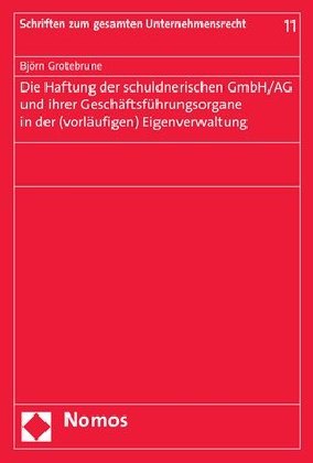 Die Haftung der schuldnerischen GmbH/AG und ihrer Geschäftsführungsorgane in der (vorläufigen) Eigenverwaltung main product photo