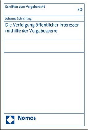 Die Verfolgung öffentlicher Interessen mithilfe der Vergabesperre main product photo