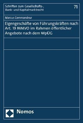 Eigengeschäfte von Führungskräften nach Art. 19 MMVO im Rahmen öffentlicher Angebote nach dem WpÜG