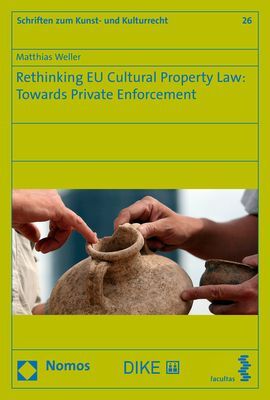 Rethinking EU Cultural Property Law: Towards Private Enforcement main product photo