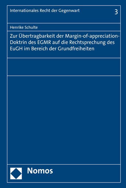 Zur Übertragbarkeit der Margin-of-appreciation-Doktrin des EGMR auf die Rechtsprechung des EuGH im Bereich der Grundfreiheiten main product photo