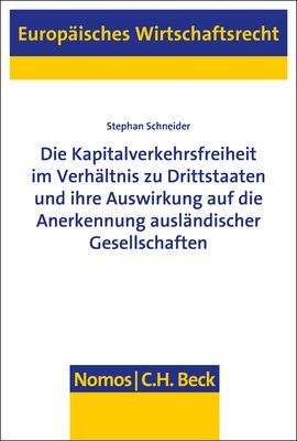 Die Kapitalverkehrsfreiheit im Verhältnis zu Drittstaaten und ihre Auswirkung auf die Anerkennung ausländischer Gesellschaften main product photo