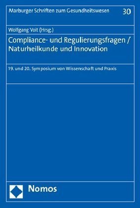 Compliance- und Regulierungsfragen / Naturheilkunde und Innovation