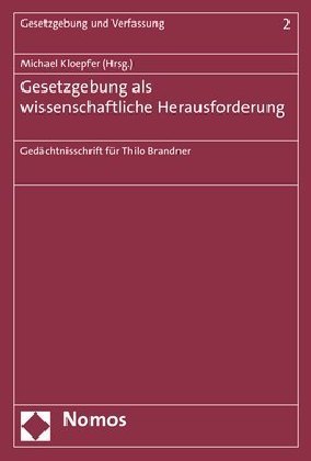 Gesetzgebung als wissenschaftliche Herausforderung