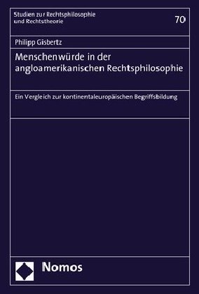 Menschenwürde in der angloamerikanischen Rechtsphilosophie