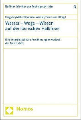 Wasser - Wege - Wissen auf der iberischen Halbinsel