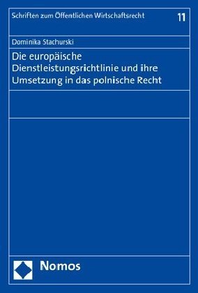Die europäische Dienstleistungsrichtlinie und ihre Umsetzung in das polnische Recht