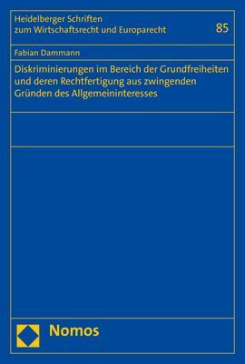 Diskriminierungen im Bereich der Grundfreiheiten und deren Rechtfertigung aus zwingenden Gründen des Allgemeininteresses main product photo